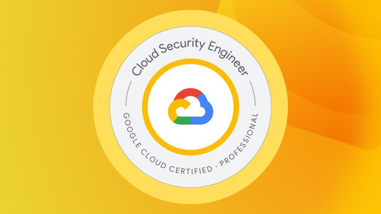 Google Professional Cloud Security Engineer – Practice Exams