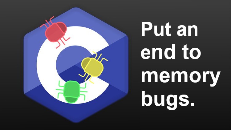 Fixing Memory Bugs in C - Free Courses with Certificates!