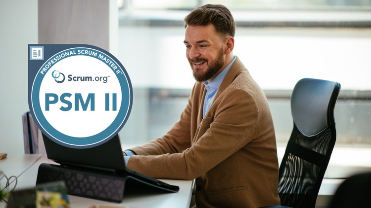 Professional Scrum Master 2 ( PSM2 – PSM II) 6 Mock Exams