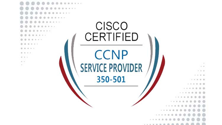 CCNP Service Provider Spcor-350-501 Practice Exam
