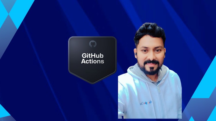 GitHub Actions – Basics to Advanced - Free Courses with Certificates!